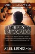 Liderazgo enfocado (Spanish Edition) (in Spanish)