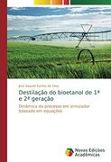 Destilação do Bioetanol de 1ª e 2ª Geração: Dinâmica do Processo em Simulador Baseado em Equações (in Portuguese)