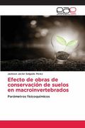 Efecto de Obras de Conservación de Suelos en Macroinvertebrados: Parámetros Fisicoquímicos