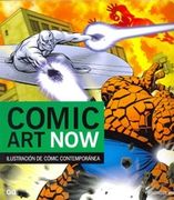 Comic art Now: Ilustracion de Comic Contemporanea