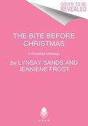 The Bite Before Christmas: An Argeneau and Night Huntress Anthology (None) (en Inglés)