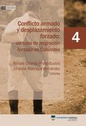 Conflicto armado y desplazamiento forzado: un caso de migración forzada en Colombia (in Spanish)