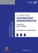 El Proceso Contencioso Administrativo. TUO de la Ley N° 27584