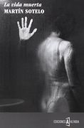 La Vida Muerta