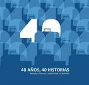 40 Años, 40 Historias