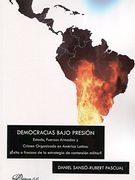 Democracias bajo presión: Estado, Fuerzas Armadas y Crimen Organizado en América Latina: ¿Éxito o fracaso de la estrategia de contención militar?
