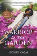 Warrior in the Garden: Modern Way of Samurai (en Inglés)