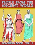 People From The Ancient World: Roman Greek And Egyptian Civilization Empire History Coloring Activity Book For Calming Relaxation Large Size Picture