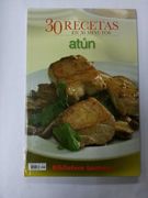 30 Recetas en 30 Minutos. Atun