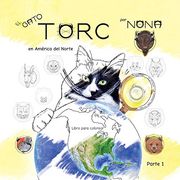 El Gato Torc en América del Norte Libro Para Colorear Parte 1 (in Spanish)