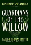 Kingdom of Florida: Guardians of the Willow (en Inglés)