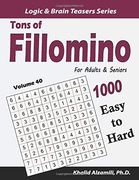 Tons of Fillomino for Adults & Seniors: 1000 Easy to Hard Puzzles (10X10) (Logic & Brain Teasers Series) (en Inglés)