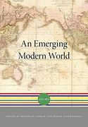 An Emerging Modern World: 1750-1870 (a History of the World) (en Inglés)