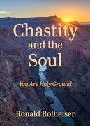 Chastity and the Soul: You Are Holy Ground (en Inglés)