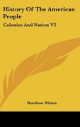 history of the american people: colonies and nation v2 (en Inglés)