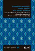 Invirtiendo la Enseñanza Flipped Learning de la Teoria a l