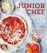 Junior Chef Master Class: 70+ Fresh Recipes and key Techniques for Cooking Like a pro (en Inglés)