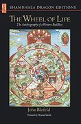 The Wheel of Life: The Autobiography of a Western Buddhist (Shambhala Dragon Editions) (en Inglés)