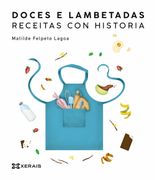 Doces e Lambetadas. Receitas con Historia (en Gallego)