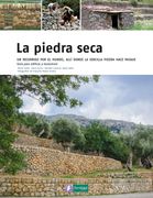 La Piedra Seca: Un Recorrido por el Mundo, Allí Donde la Sencilla Piedra Hace Paisaje (Saber Hacer)