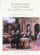 REGIONALISMO Y AUTONOMIA EN CASTILLA Y LEON