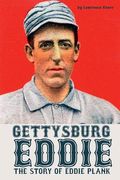 Gettysburg Eddie: The Story of Eddie Plank (en Inglés)