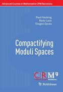 Compactifying Moduli Spaces (en Inglés)