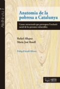 Anatomia de la pobresa a Catalunya: Causes estructurals que provoquen l'exclusió social de les persones vulnerables (Argent Viu) (in Catalan)