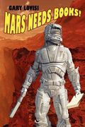 mars needs books! a science fiction novel (en Inglés)