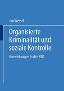 Organisierte Kriminalitat Und Soziale Kontrolle: Auswirkungen in Der Brd (DUV Sozialwissenschaft)