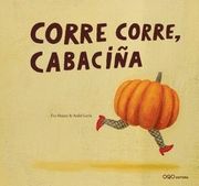 Corre, Corre, Cabaciña (g) (n - Eva Mejuto Rial - Oqo