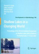 Shallow Lakes in a Changing World: Proceedings of the 5th International Symposium on Shallow Lakes, Held at Dalfsen, the Netherlands, 5-9 June 2005 (en Inglés)