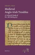 Medieval Anglo-Irish Troubles: A Cultural Study of B.L. MS Harley 913