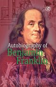 Autobiography of Benjamin Franklin (en Inglés)