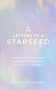 Letters to a Starseed: Messages and Activations for Remembering who you are and why you Came Here (en Inglés)