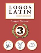 Logos Latin 3 Student Workbook (en Inglés)