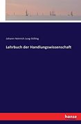 Lehrbuch der Handlungswissenschaft (en Alemán)