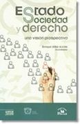 Estado Sociedad y Derecho: Una Visión Prospectiva.