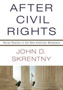 After Civil Rights: Racial Realism in the new American Workplace (en Inglés)