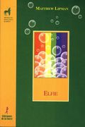 Elfie: 22 (Proyecto Didáctico Quirón, Filosofía Para Niños) (in Spanish)