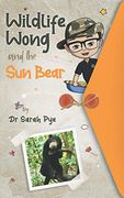 Wildlife Wong and the sun Bear: 1 