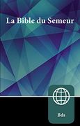 Semeur, French Bible, Paperback: La Sainte Bible Version Semeur (en Francés)