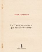 Un Tiens vaut mieux que deux Tu l'auras (en Francés)