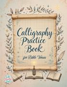 Calligraphy Practice Book: For Bible Verses - a Christian Calligraphy Workbook With Hand Lettering & Tracing Sheets Easter & Religious Gifts for Adults, Seniors, and Beginners in Bible Study (en Inglés)