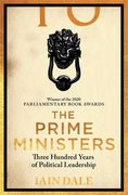 The Prime Ministers: 55 Leaders, 55 Authors, 300 Years of History (en Inglés)