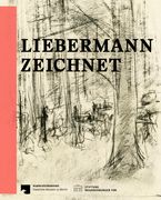 Liebermann Zeichnet: Das Berliner Kupferstichkabinett Zu Gast Im Max Liebermann Haus (en Alemán)