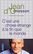 c ` est une chose etrange fin que le monde (en Francés)