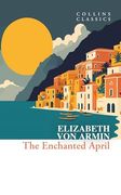 The Enchanted April (Collins Classics) (en Inglés)
