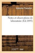 Notes Et Observations de Laboratoire (en Francés)