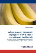 adoption and economic impacts of new banana varieties on livelihoods